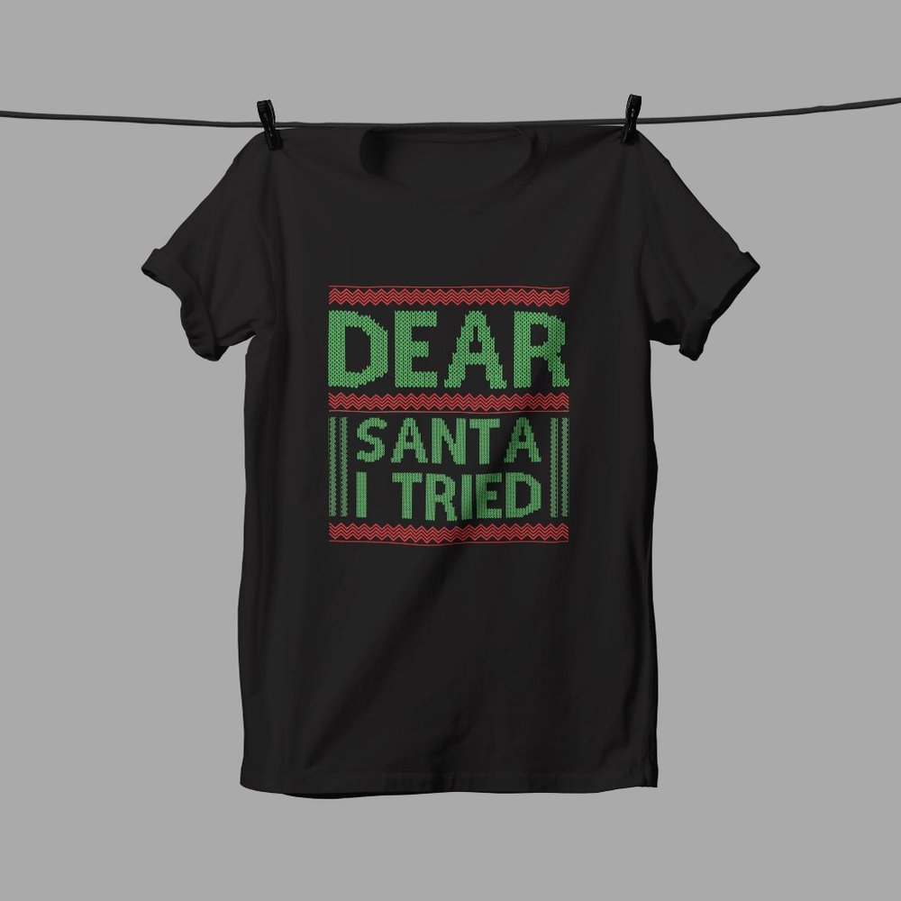 Dear Santa I Tried